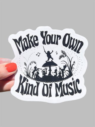 Make Your Own Kind Of Music Sticker
