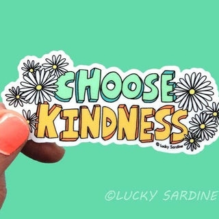 Choose Kindness Vinyl Sticker
