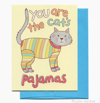 You Are The Cat's Pajamas Greeting Card