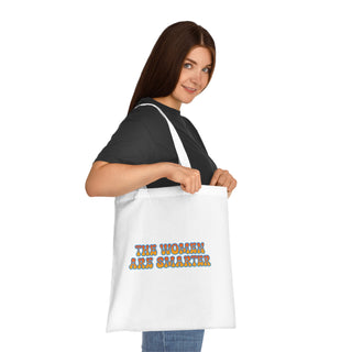 The Women Are Smarter Cotton Tote