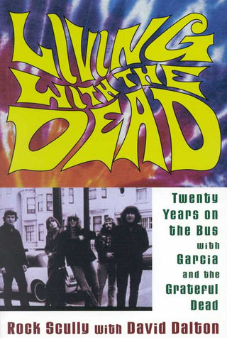 Living with the Dead by Rock Scully Book