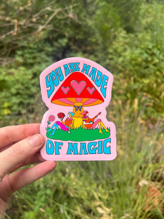 You Are Made of Magic Sticker