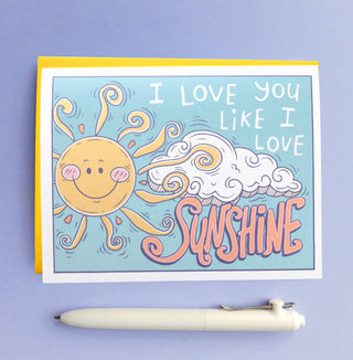 I Love You Like Sunshine Greeting Card