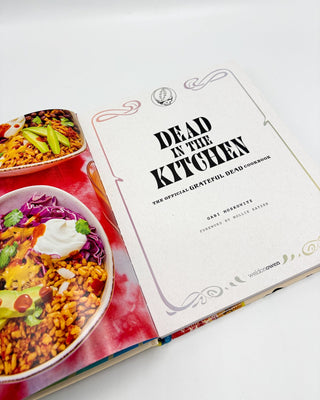 Dead in the Kitchen Official Grateful Dead Cookbook
