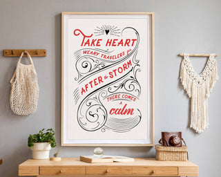 Take Heart - Quote Art Print