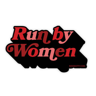 Run By Women Sticker