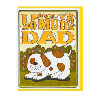 I Love Ya So Mutts Dad Greeting Card