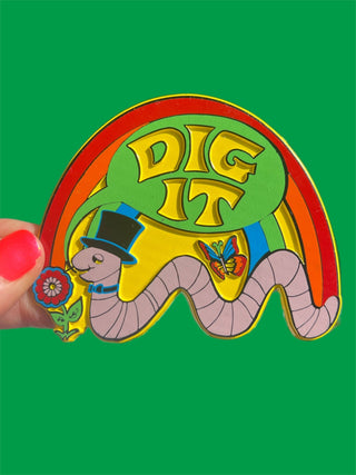 Dig It Magnet