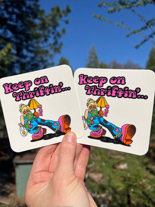 Keep On Thriftin' Sticker