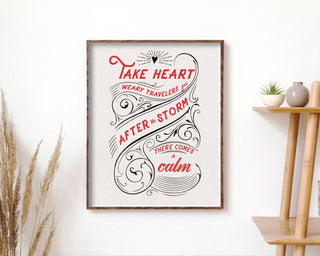 Take Heart - Quote Art Print