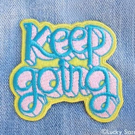 Keep Going Embroidered Patch
