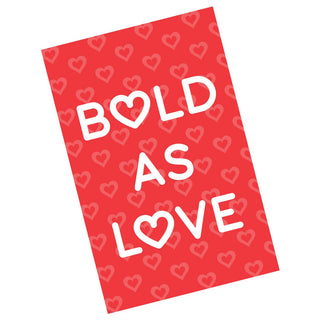 Bold As Love Valentine Card | Little Hippie