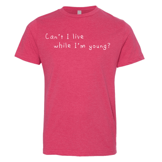Chalkdust Torture Youth Tee, Can't I Live While I'm Young Youth T | Little Hippie