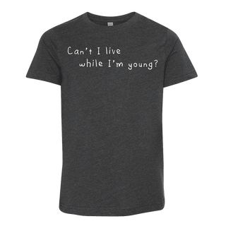 Chalkdust Torture Youth Tee, Can't I Live While I'm Young Youth T | Little Hippie