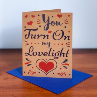 You Turn on My Lovelight Greeting Card