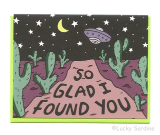So Glad I Found You Desert UFO Love Greeting Card
