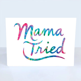 Mama Tried Greeting Card | Little Hippie